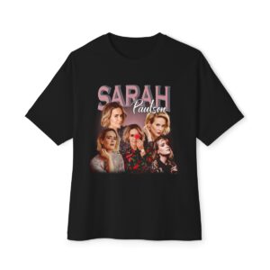 Sarah Paulson Unisex Oversized Boxy Tee