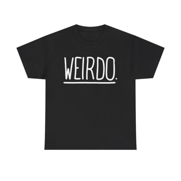 Weirdo T-Shirt