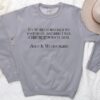 Alice in Wonderland Quote Sweatshirt