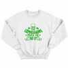 The Leprechauns Sweatshirt