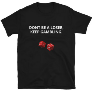 DONT BE A LOSER T-shirt thd